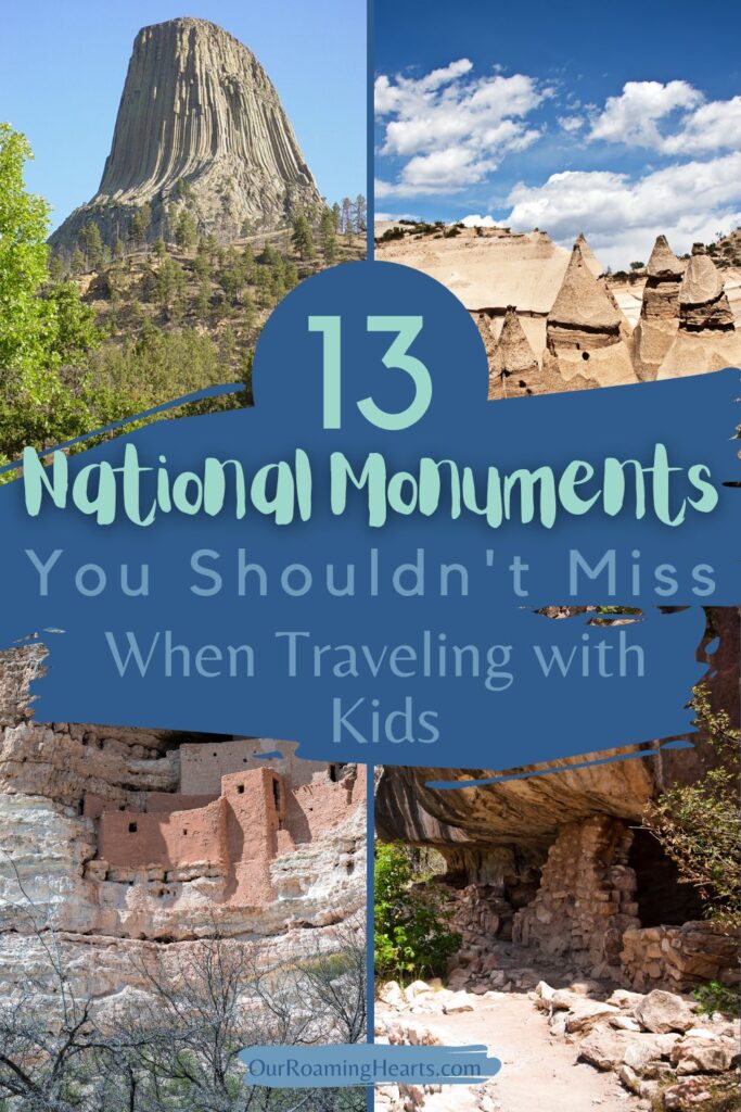 The United States is home to a number of awe-inspiring national monuments that can be a great way to teach your children about history. #nationalmonuments #ourroaminghearts #kids #traveling #nationalpark #familytravel | National Monuments | Kids | Traveling | History | Family Vacations | National Park |