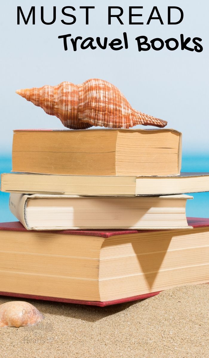 13 Must Read Travel Books To Spark Your Wanderlust