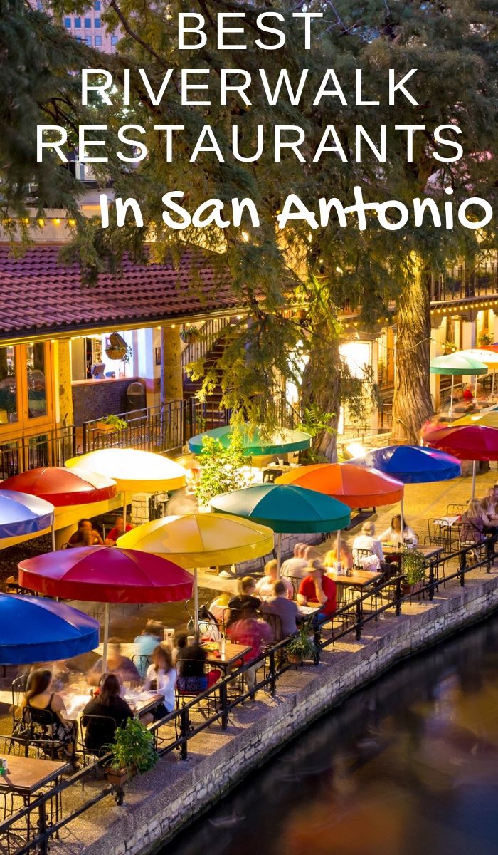 The 6 Best San Antonio Riverwalk Restaurants - Our Roaming Hearts