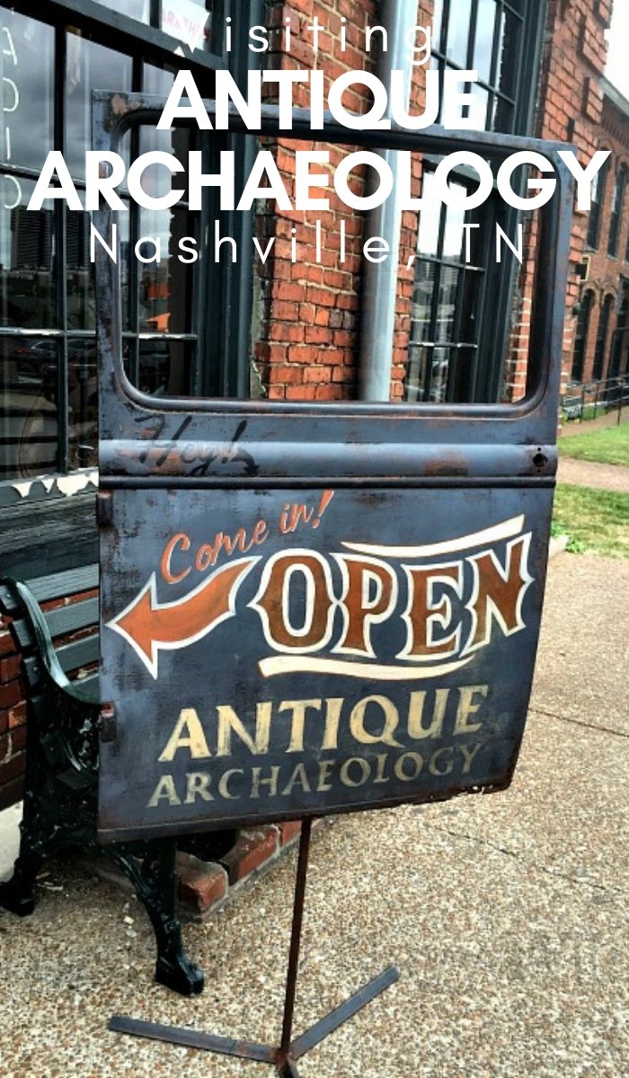 Are you a Fan Of Antique Archaeology? You have to visit their Antique Archaeology Nashville Tennessee store! Oh, the treasures you will find - preview here. #tennessee #americanpickers #antiquearchaeology #ourroaminghearts | Travel | Tennessee Travel | Things To Do In Nashville | American Pickers | Bucket List | Nashville