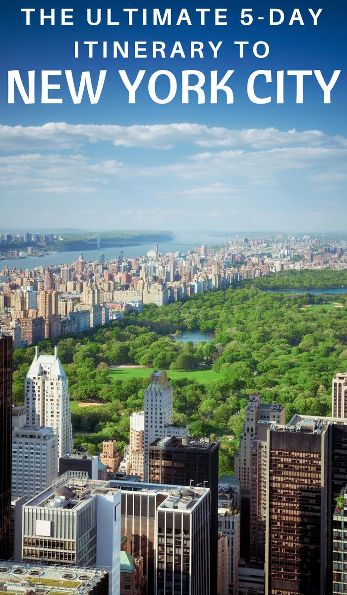 The Ultimate 5 Day Itinerary of New York City Things To Do