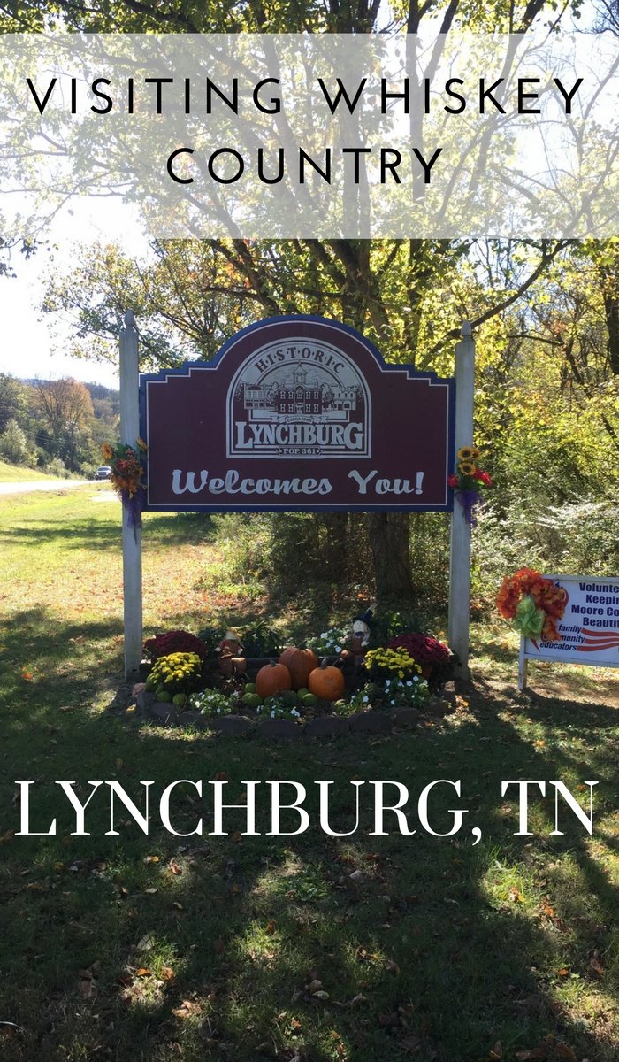 Lynchburg, Tennessee: Visiting the Heart of Whiskey Country