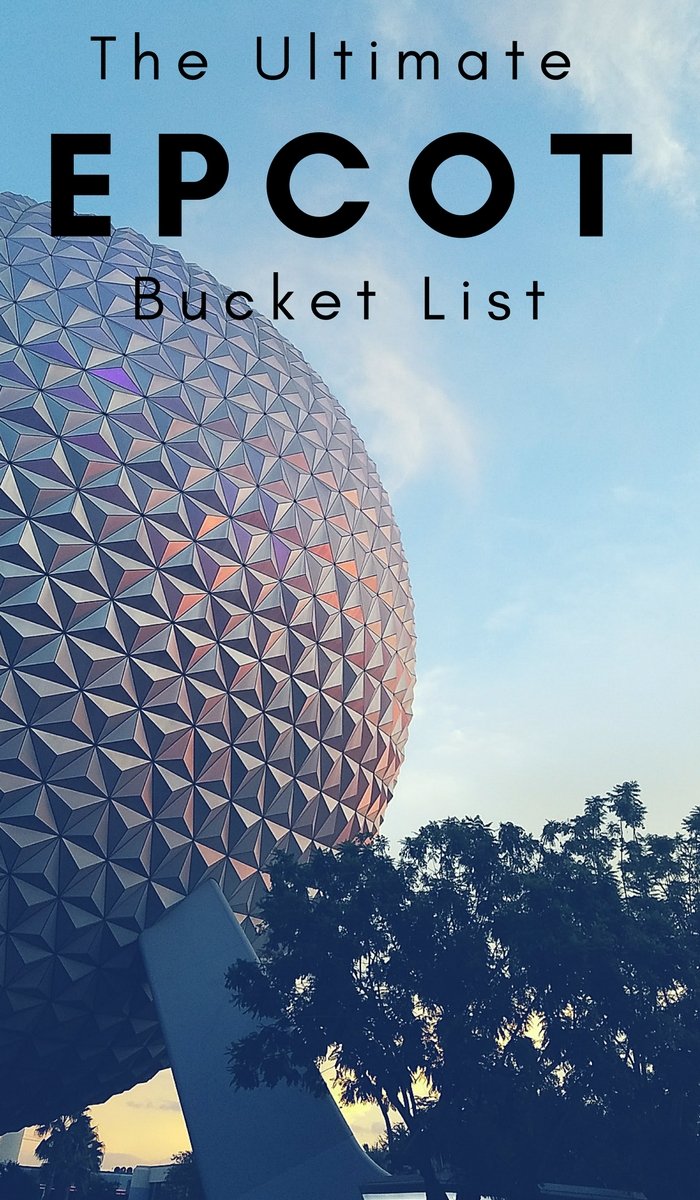 What to do at Epcot – 25 Bucket List Items