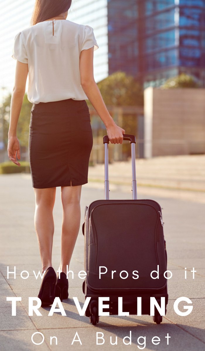 Traveling on a Budget Like a Pro!