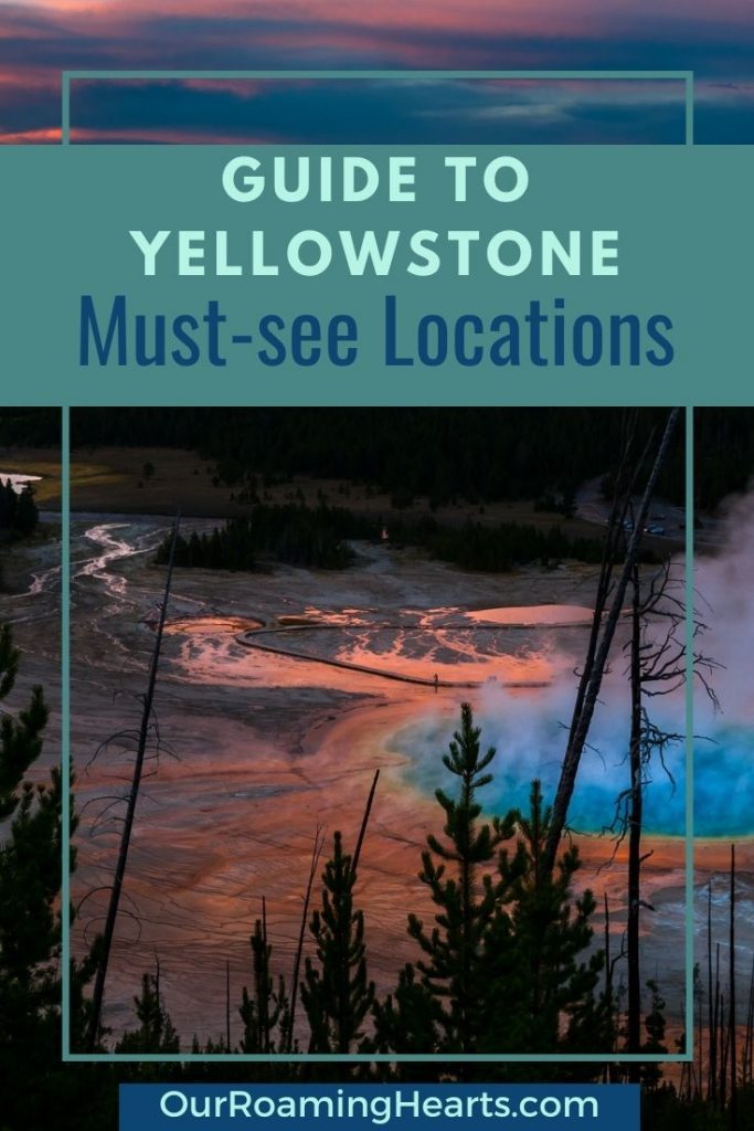 We've created this helpful Guide to Yellowstone to help make sure you don't miss out on seeing all the places during your visit. #yellowstone #guide #mustseelocations #ourroaminghearts #travel #familyvacation | Wyoming | Yellowstone National Park | Family Travel | Family Vacations | Our Roaming Hearts | Helpful Guide |