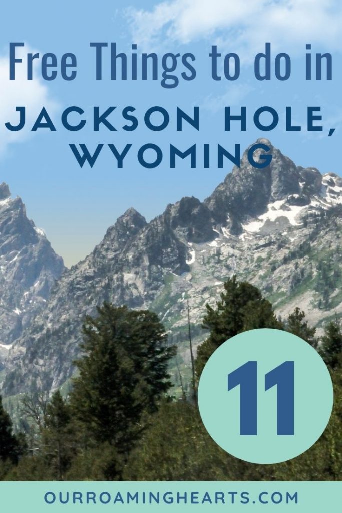 If you're headed to Wyoming, you need to check out free things to do in Jackson Hole, Wyoming. You will never get bored! #freethingstodo #ourroaminghearts #wyoming #jacksonhole | Grand Teton National park | Jackson Wyoming | Jackson | Wyoming | Colorado