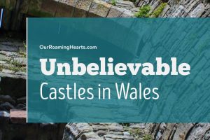 Visiting the United Kingdom gives you plenty of choices for sightseeing for sure. While there make sure to visit the best Castles in Wales. #ourroaminghearts #wales #unitedkingdom #castles #castlesinwales #thingstodo #overseastravel | United Kingdom Travel | Things to do in Wales | Castles in Wales | Must See Castles in Wales |