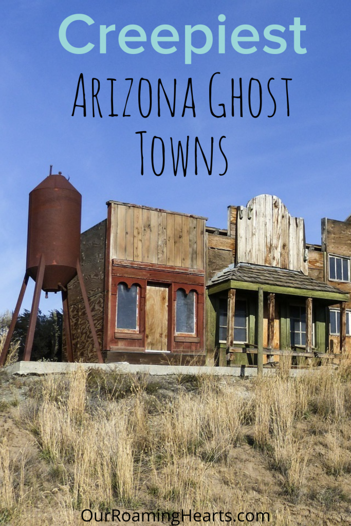 Arizona saw a mining boom which caused small towns to form across Arizona. However these places were later abandoned. Here are the best ones! #ourroaminghearts #arizona #ghosttowns #travelarizona #azghosttowns | Arizona Ghost Towns | Ghost Towns | Old Mining Towns in Arizona | Things to do in Arizona | 