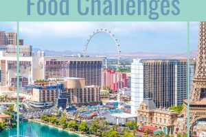 Heading to Las Vegas soon? Make sure you check out these Las Vegas food challenges that everyone else can't wait to try! #foodchallenges #lasvegas #nevada #ourroaminghearts #food #challenge #eating | Las Vegas | Nevada | Las Vegas Food Challenges | Travel | Food Contests |