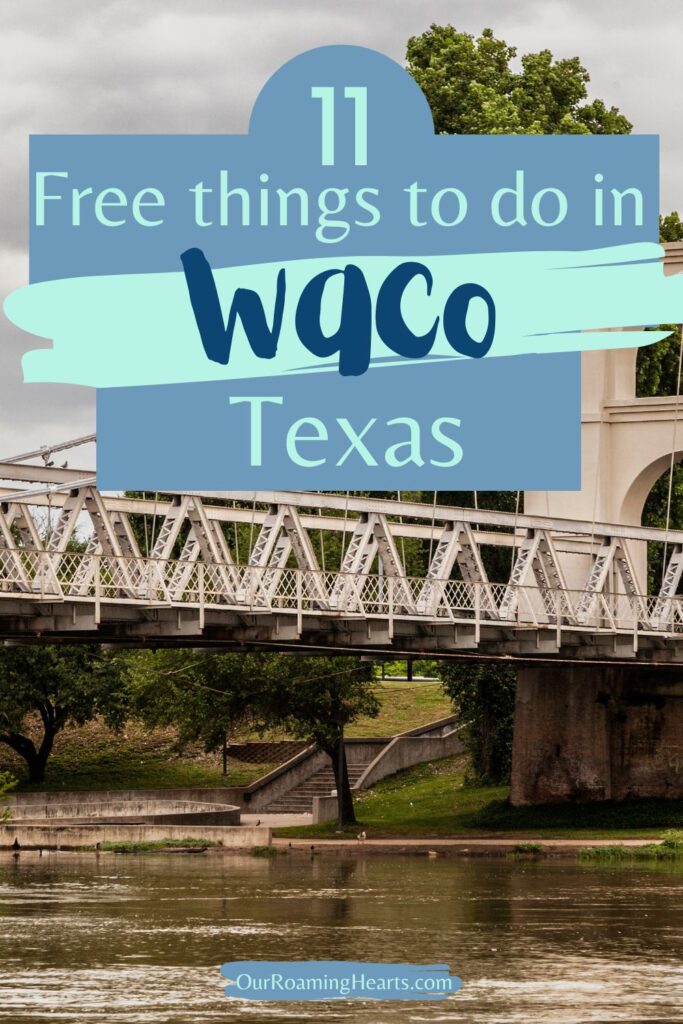 Looking for free things to do while in Texas? This list of free things to do in Waco will keep you entertained during your time there. #waco #texas #freethingstodo #familyvacation #travel #ourroaminghearts | Free Things to do | Waco Texas | Traveling with Kids | Vacation |